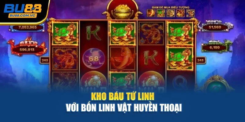Kho Báu Tứ Linh với bốn linh vật huyền thoại