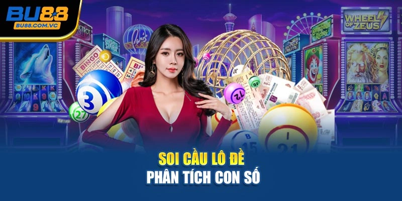 Soi Cầu Lô Đề phân tích con số